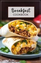 Acollection of over 30 delicious recipes - Breakfast Cookbook