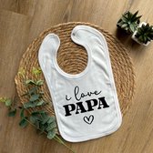 I love PAPA slabbetje - Wit - Cadeau voor vader - Vaderdag - Kraamcadeau - Peuter - dreumes - baby - geboorte - zwanger - slab - slabber