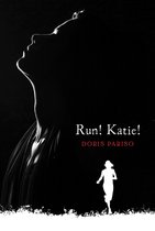 Run! Katie!