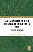 Routledge Studies in Sustainability- Sustainability and the Automobile Industry in Asia