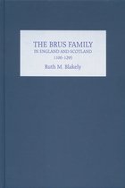 The Brus Family in England and Scotland, 1100-1295