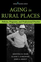 ISBN Aging in Rural Places: Programs, Policies, and Professional Practice, Anglais, 336 pages