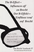 The B-Effect - Influences Of/On Brecht
