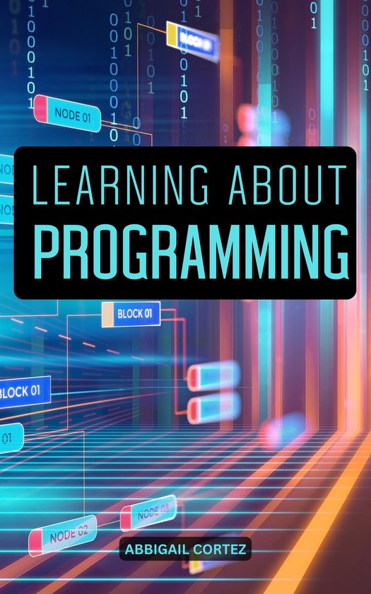 Learning About Programming (ebook), Abbigail Cortez | 1230006441586 ...