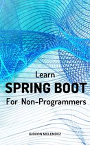 Learn Spring Boot For Non-Programmers