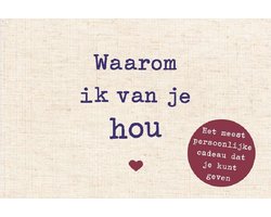 Waarom ik van je hou