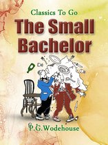Classics To Go - The Small Bachelor