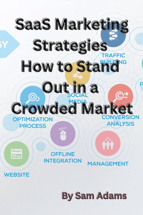 SaaS Marketing Strategies How to Stand Out in a Crowded Market (ebook ...