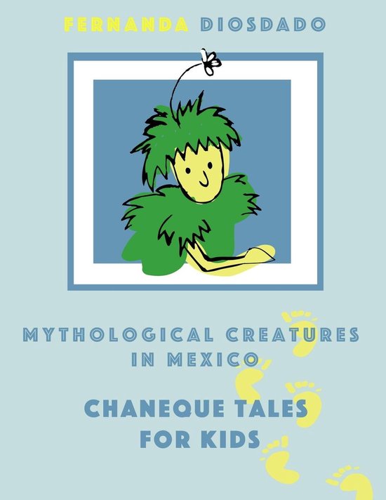 Mythological creatures in Mexico: Chaneque tales for kids