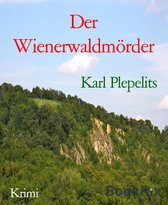 Mordlust 6 - Der Wienerwaldmörder