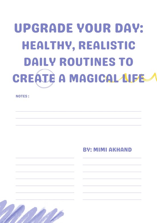 Upgrade Your Day: Healthy, Realistic Daily Routines to Create a Magical ...