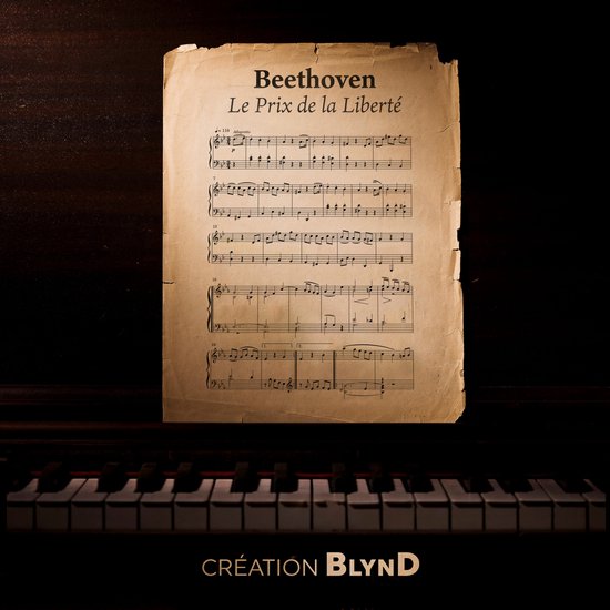 Beethoven, le prix de la liberté - L'intégrale - cover