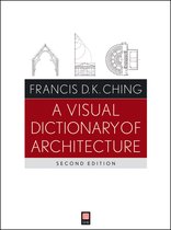 Visual Dictionary Of Architecture 2nd