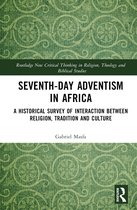 Routledge New Critical Thinking in Religion, Theology and Biblical Studies- Seventh-Day Adventism in Africa
