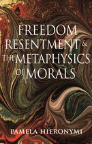 Princeton Monographs in Philosophy50- Freedom, Resentment, and the Metaphysics of Morals