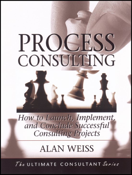 Livre 'Process Consulting: How to Launch, Implement, and Conclude Successful Consulting Projects' par Alan Weiss avec des pièces d'échecs.