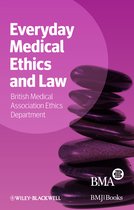 Everyday Medical Ethics & Law