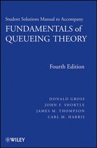 Solutions Manual to Accompany Fundamentals of Queueing Theory, Fourth Edition