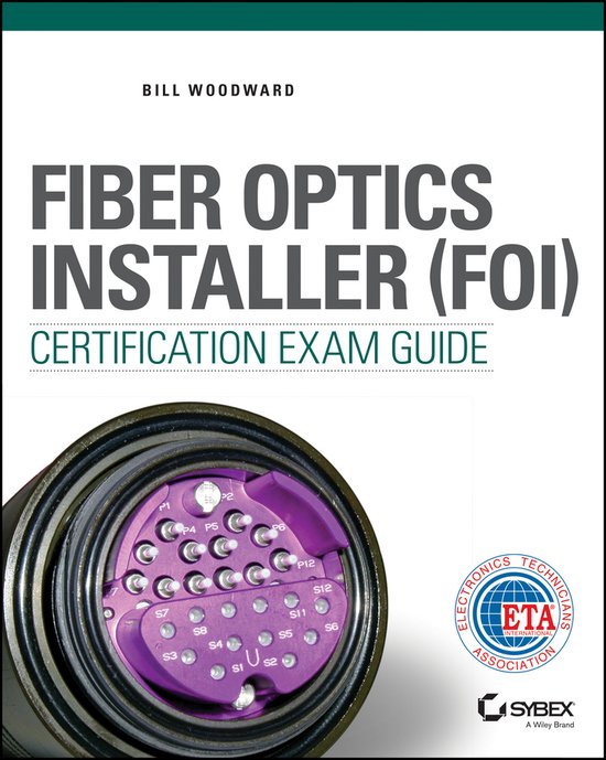 Fiber Optics Installer (FOI) Certification Exam Guide - cover