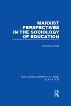 Marxist Perspectives in the Sociology of Education