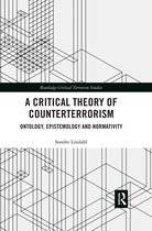 Routledge Critical Terrorism Studies-A Critical Theory of Counterterrorism