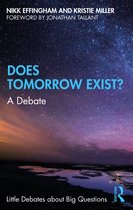 Little Debates about Big Questions- Does Tomorrow Exist?