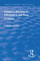 Routledge Revivals- Revival: Religious Thought in Palestine in the time of Christ (1931)