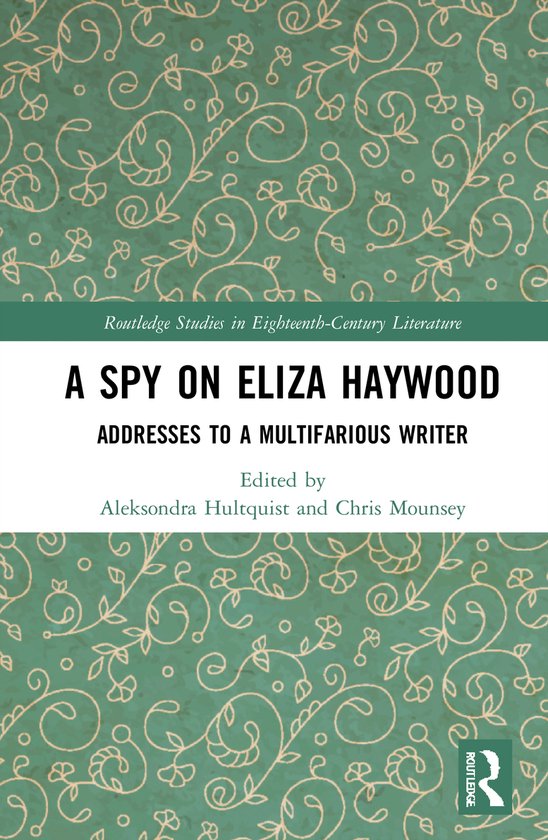 Foto: Routledge studies in eighteenth century literature a spy on eliza haywood