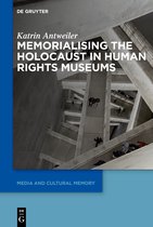 Media and Cultural Memory37- Memorialising the Holocaust in Human Rights Museums