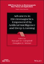 IEEE Press Series on Electromagnetic Wave Theory- Advances in Electromagnetics Empowered by Artificial Intelligence and Deep Learning