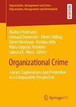 Organization, Management and Crime - Organisation, Management und Kriminalität- Organizational Crime