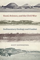 UnCivil Wars Series- Sand, Science, and the Civil War