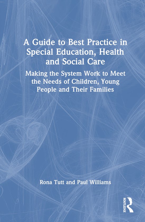 A Guide to Best Practice in Special Education, Health and So ... - cover