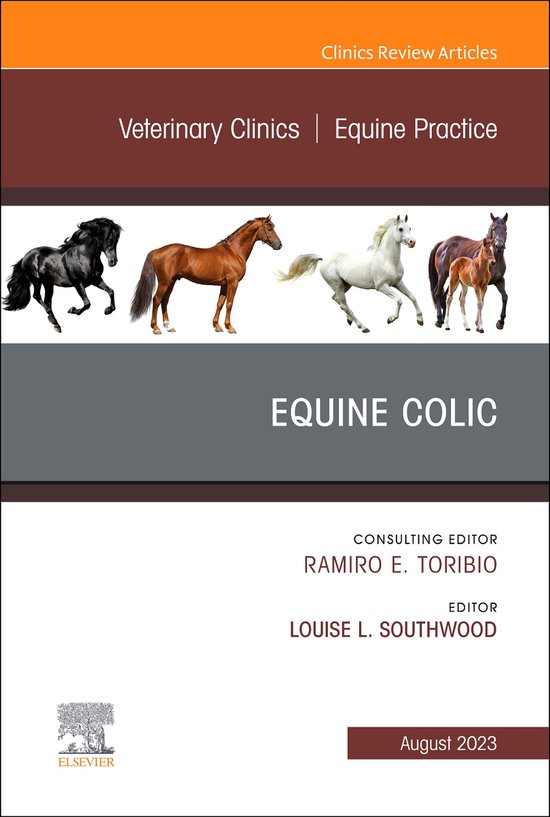 The Clinics: Veterinary Medicine Volume 39-2 - Equine Colic, ... - cover