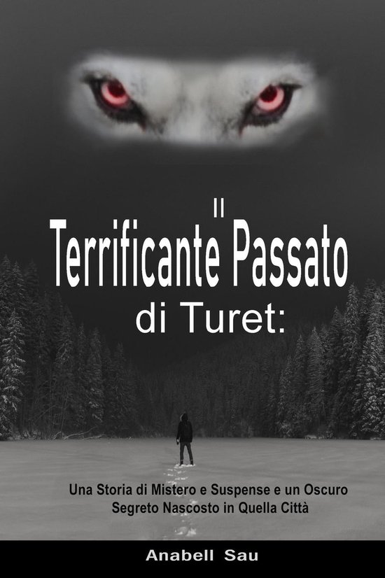 Il Terrificante Passato di Turet: Una Storia di Mistero e Suspense e un ...