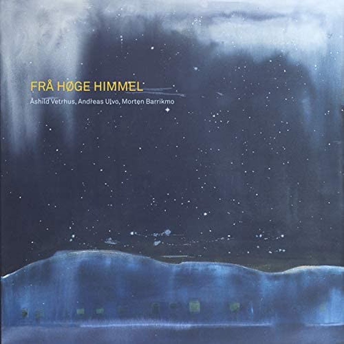Åshild Vetrhus & Morten Barrikmo Andreas Ulvo - Frå høge Himmel (LP)