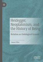 Heidegger, Neoplatonism, and the History of Being
