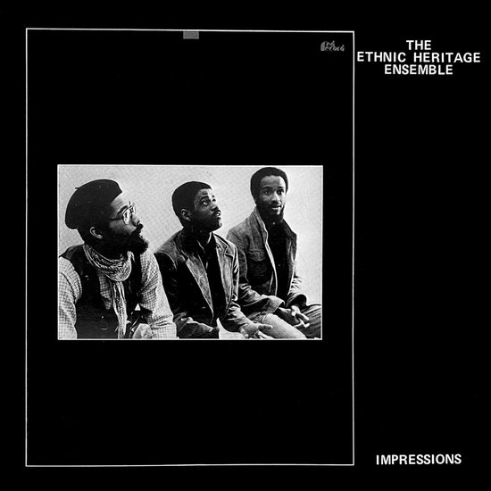 Ethnic Heritage Ensemble - Impressions (LP) (Limited Edition) (Remastered)
