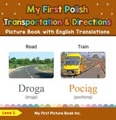 Teach & Learn Basic Polish words for Children 12 - My First Polish Transportation & Directions Picture Book with English Translations