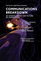 Twelve Tomorrows- Communications Breakdown