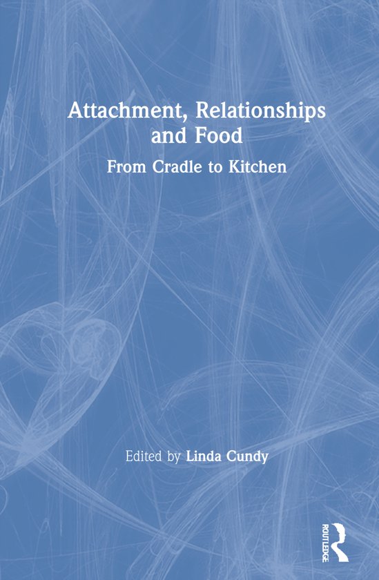 Attachment, Relationships and Food - cover