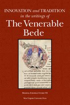 Medieval European Studies Series- Innovation and Tradition in the Writings of the Venerable Bede
