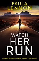 An Olivia Knightley Thriller - Watch Her Run