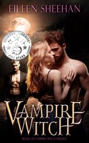 Vampire Witch Trilogy 1 - Vampire Witch (Book one of the Vampire Witch Trilogy)