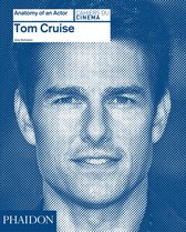 Tom Cruise Anatomy Of An Actor