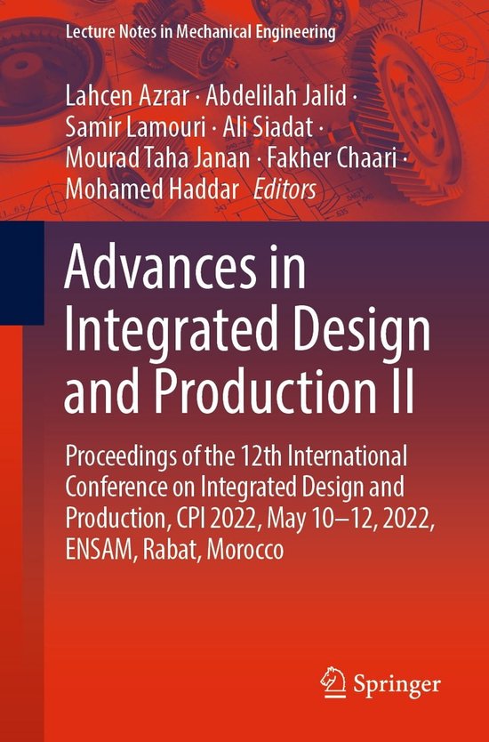 Lecture Notes in Mechanical Engineering - Advances in Integrated Design and Production II