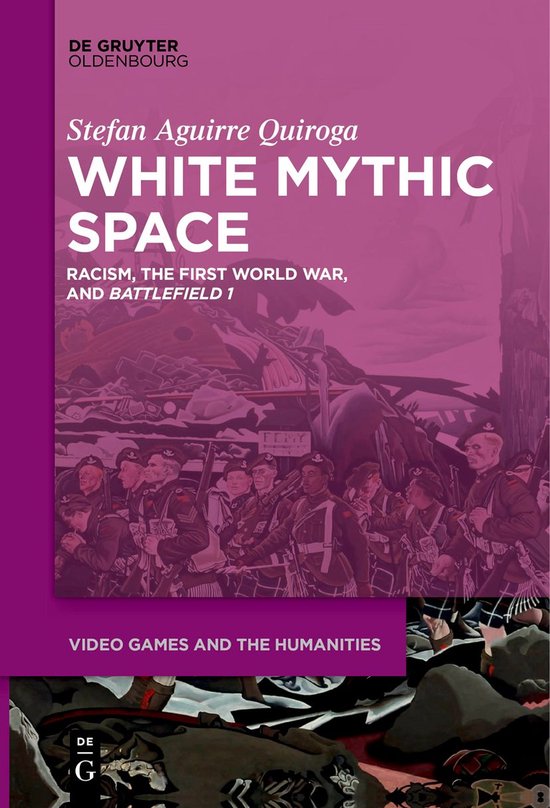 Video Games and the Humanities2- White Mythic Space - cover