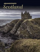 Abandoned- Abandoned Scotland