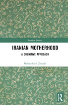 Iranian Studies- Iranian Motherhood