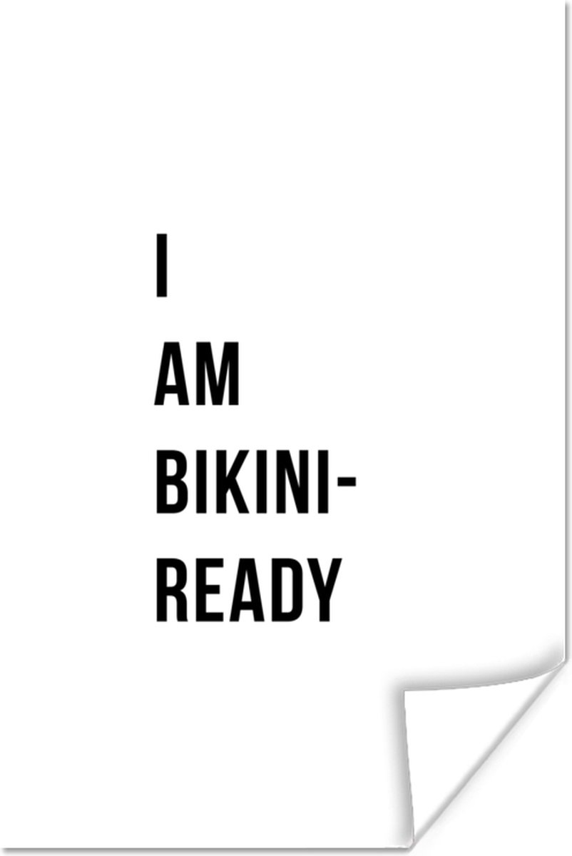 Poster Wit - Quote - I am bikini ready - 80x120 cm